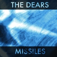Missiles by The Dears