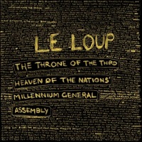 The Throne Of The Third Heaven Of The Nationsâ€™ Millennium General Assembly by Le Loup