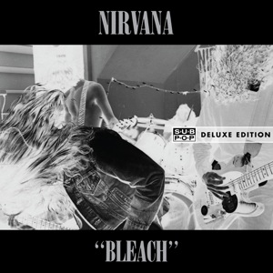 Bleach Reissue by Nirvana