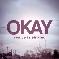 Okay by Venice Is Sinking