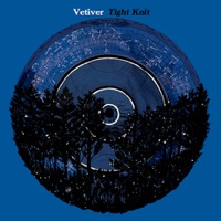 Tight Knit by Vetiver